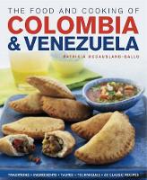 Book Cover for Food and Cooking of Colombia and Venezuela by Patricia Mccausland-Gallo