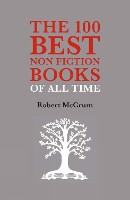 Book Cover for The 100 Best Nonfiction Books by Robert McCrum