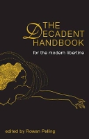 Book Cover for Decadent Handbook, The: for the Modern Libertine by Rowan Pelling