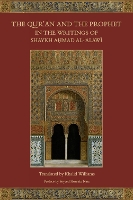 Book Cover for The Qur'an and the Prophet in the Writings of Shaykh Ahmad al-Alawi by Khalid Williams