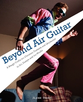 Book Cover for Beyond Air Guitar by Gordon