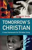 Book Cover for Tomorrow`s Christian by Adrian Smith