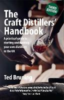 Book Cover for The Craft Distillers' Handbook Third edition by Ted Bruning