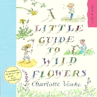 Book Cover for A Little Guide To Wild Flowers by Charlotte Voake