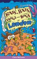 Book Cover for Rats, Bats, Frogs and Bogs of London by Chris McLaren