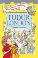 Book Cover for The Timetraveller's Guide to Tudor London by Natasha Narayan