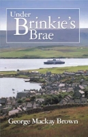 Book Cover for Under Brinkie's Brae by George Mackay Brown