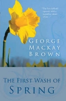 Book Cover for The First Wash of Spring by George Mackay Brown