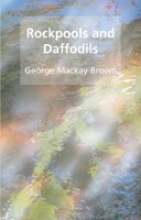 Book Cover for Rockpools and daffodils by George Mackay Brown