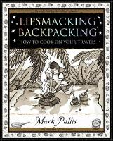 Book Cover for Lipsmacking Backpacking by Mark Pallis