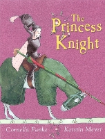 Book Cover for The Princess Knight by Cornelia Funke