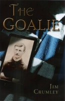 Book Cover for The Goalie by Jim Crumley