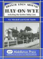 Book Cover for Branch Lines Around Hay-on-Wye by Vic Mitchell, Keith Smith