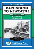 Book Cover for Darlington to Newcastle by Roger Darsley