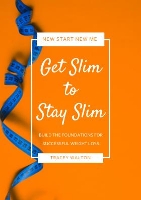 Book Cover for Get Slim to Stay Slim by Tracey Walton, Rebecca Walton