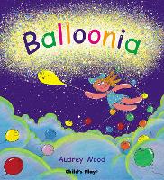 Book Cover for Balloonia by Audrey Wood