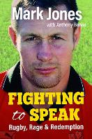 Book Cover for Fighting to Speak by Mark Jones, Anthony Bunko