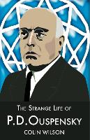 Book Cover for The Strange Life of P.D.Ouspensky by Colin Wilson