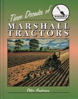 Book Cover for Three Decades of Marshall Tractors by Peter Anderson