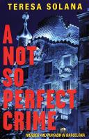 Book Cover for Not So Perfect Crime by Teresa Solana