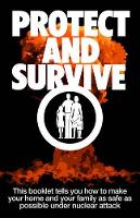 Book Cover for Protect and Survive by Imperial War Museums