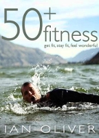 Book Cover for Fifty Plus Fitness by Ian Oliver