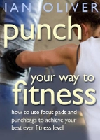 Book Cover for Punch Your Way To Fitness by Ian Oliver