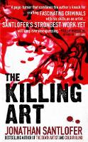 Book Cover for The Killing Art by Jonathan Santlofer