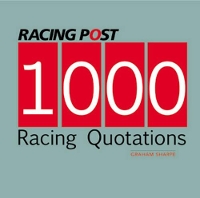 Book Cover for 1000 Racing Quotations by Graham Sharpe