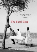 Book Cover for The Fatal Sleep by Peter Kennedy