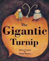 Book Cover for The Gigantic Turnip by Aleksey Nikolayevich Tolstoy