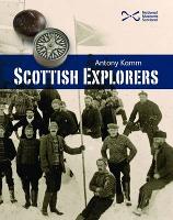 Book Cover for Scottish Explorers by Antony Kamm