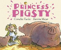 Book Cover for Princess Pigsty by Cornelia Funke