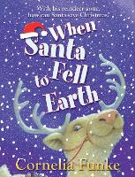 Book Cover for When Santa Fell to Earth by Cornelia Funke