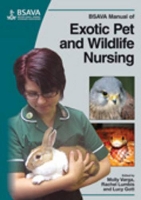 Book Cover for BSAVA Manual of Exotic Pet and Wildlife Nursing by Molly (BVetMed DZooMed MRCVS, RCVS Recognized Specialist in Zoo and Wildlife Medicine, Cheshire Pet Medical Centre, UK) Varga