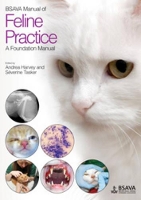 Book Cover for BSAVA Manual of Feline Practice by Andrea (epartment of Clinical Veterinary Science, University of Bristol, UK) Harvey, Séverine Tasker