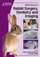 Book Cover for BSAVA Manual of Rabbit Surgery, Dentistry and Imaging by Frances (Harcourt-Brown Ltd, UK) Harcourt-Brown, John (JC Exotic Pet Consultancy Ltd, UK) Chitty