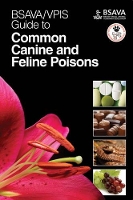 Book Cover for BSAVA / VPIS Guide to Common Canine and Feline Poisons by BSAVA / VPIS