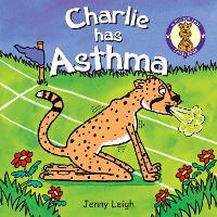 Book Cover for Charlie has Asthma by Jenny Leigh