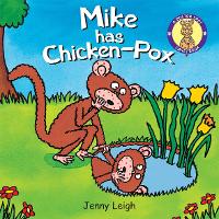 Book Cover for Mike has Chicken-Pox by Jenny Leigh
