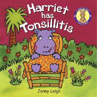 Book Cover for Harriet Has Tonsilitis by Jenny Leigh