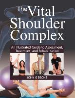 Book Cover for The Vital Shoulder Complex by John Gibbons