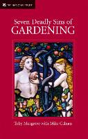 Book Cover for Seven Deadly Sins of Gardening by Toby Musgrave, National Trust Books