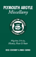 Book Cover for Plymouth Argyle Miscellany by Rick Cowdery