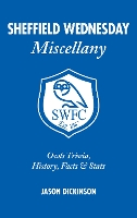 Book Cover for Sheffield Wednesday Miscellany by Jason Dickinson