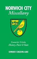 Book Cover for Norwich City Miscellany by Edward Couzens-Lake