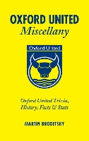 Book Cover for Oxford United Miscellany by Martin Brodetsky