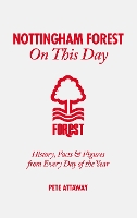 Book Cover for Nottingham Forest On This Day by Pete Attaway