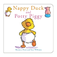 Book Cover for Nappy Duck and Potty Piggy by Bernette G. Ford, Sam Williams