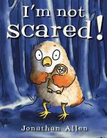 Book Cover for I'm Not Scared! by Jonathan Allen